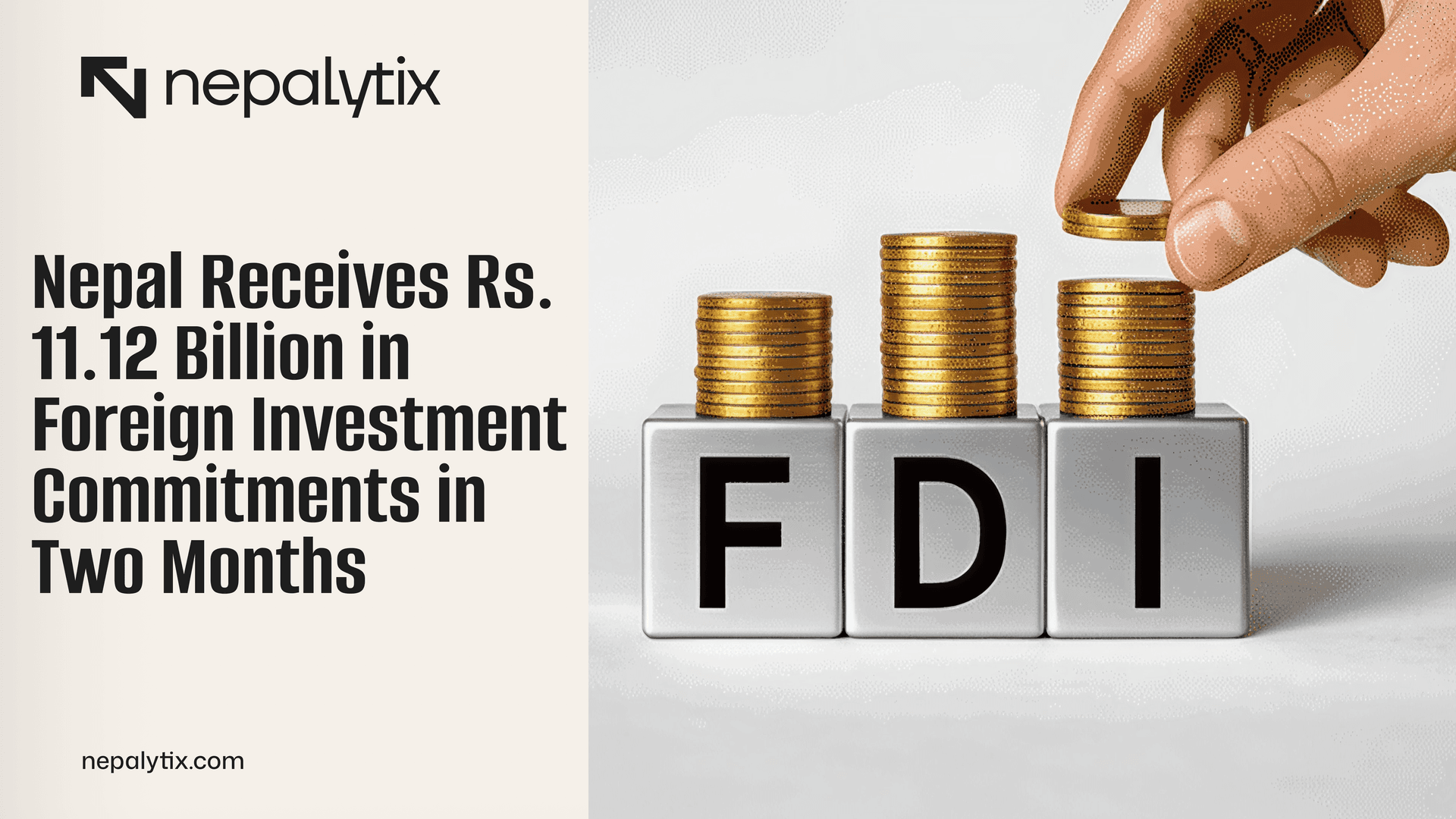 Nepal Receives Rs. 11.12 Billion in Foreign Investment Commitments in Two Months