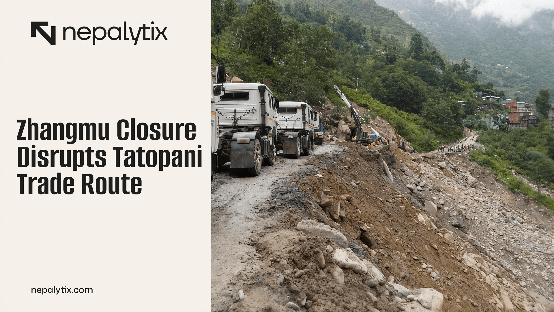 Zhangmu Closure Disrupts Tatopani Trade Route