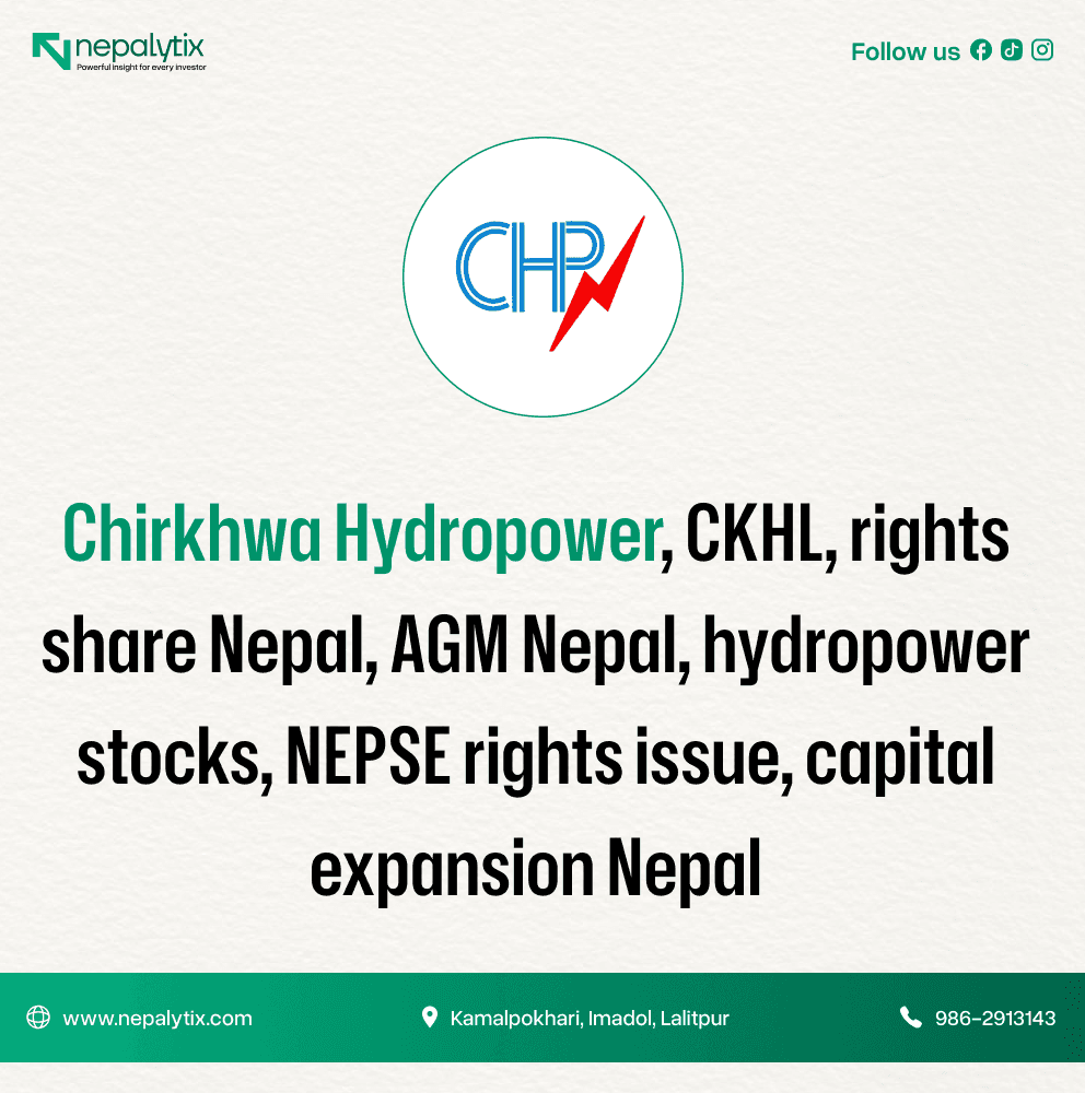 Chirkhwa Hydropower Calls AGM to Approve 1:1 Rights Share Issuance