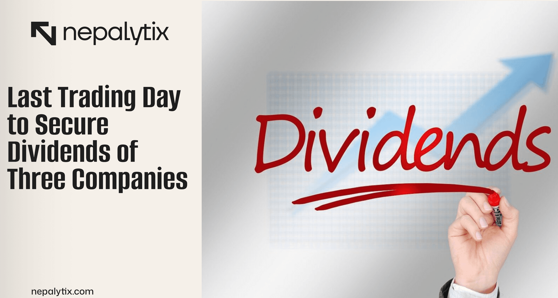 Last Trading Day to Secure Dividends of Three Companies