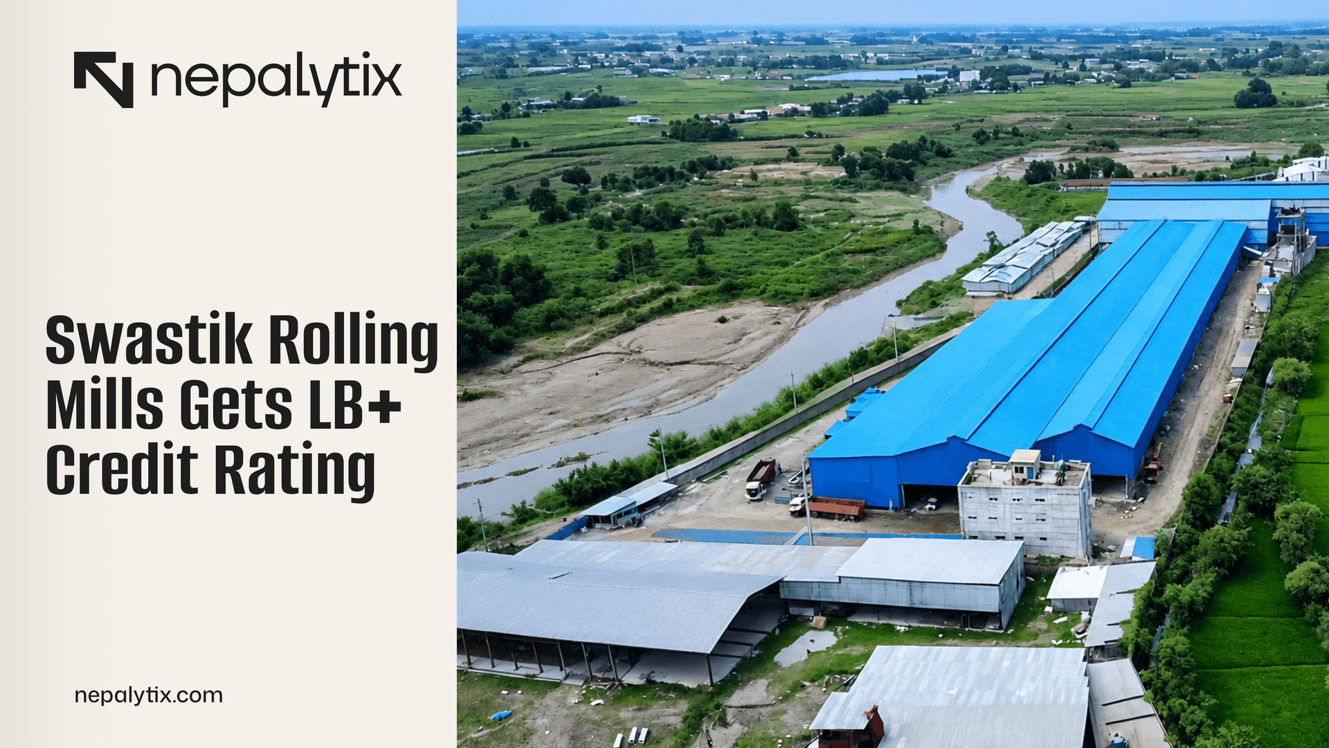 Swastik Rolling Mills Gets LB+ Credit Rating