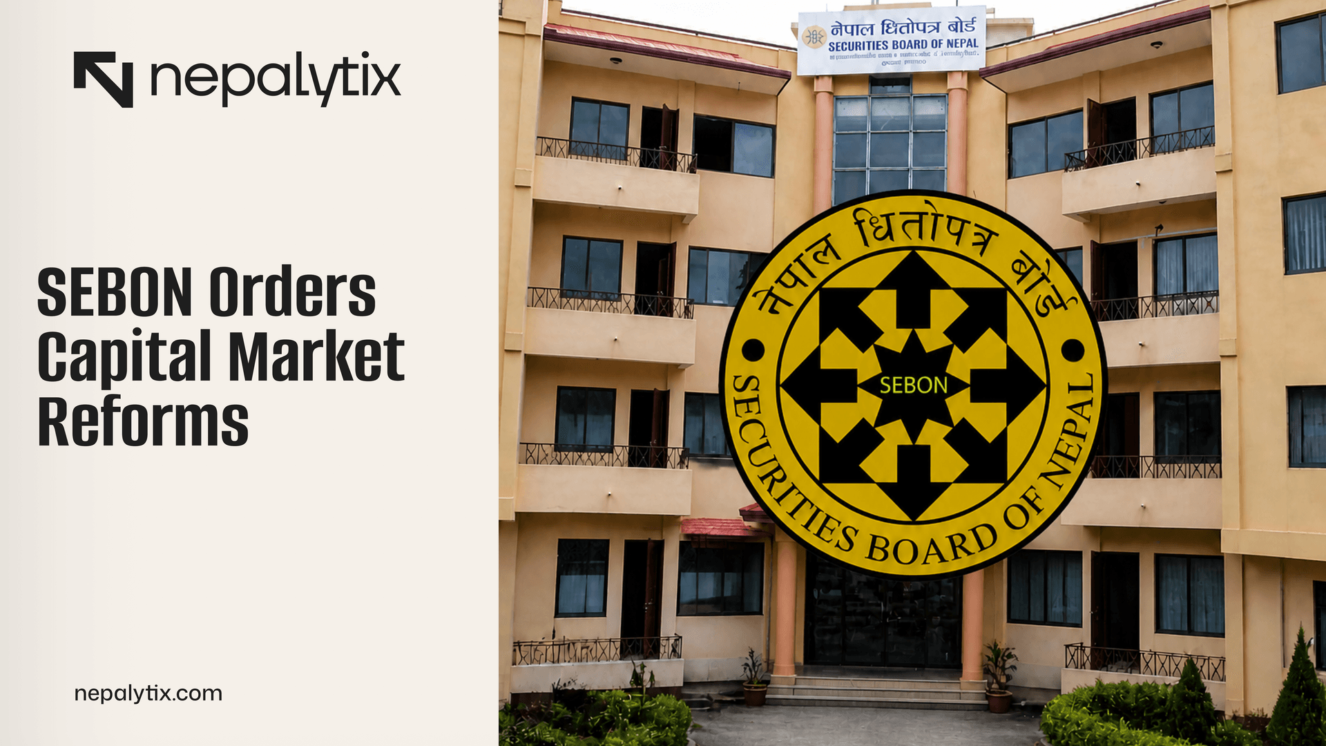 SEBON Orders Capital Market Reforms