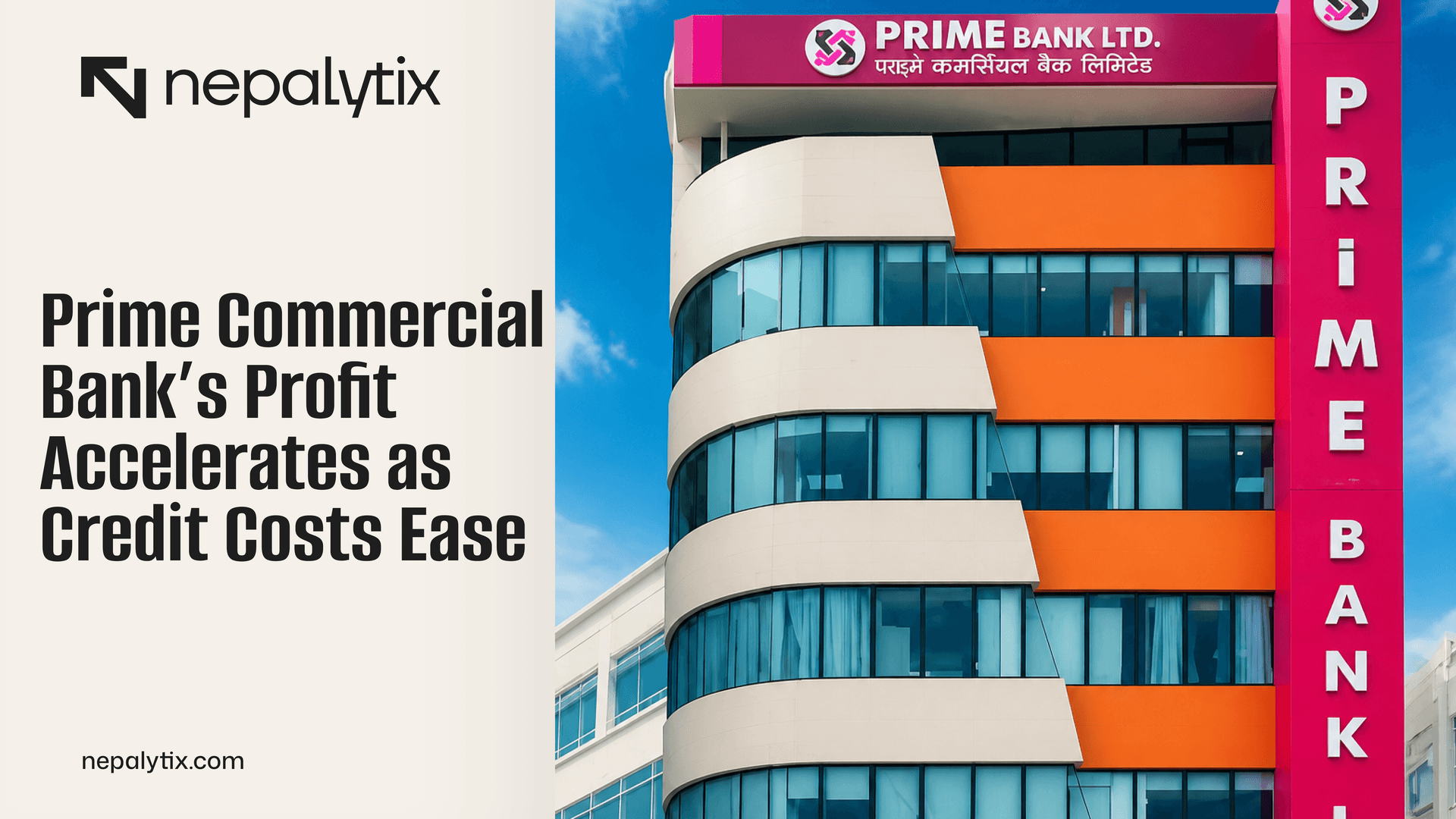 Prime Commercial Bank’s Profit Accelerates as Credit Costs Ease
