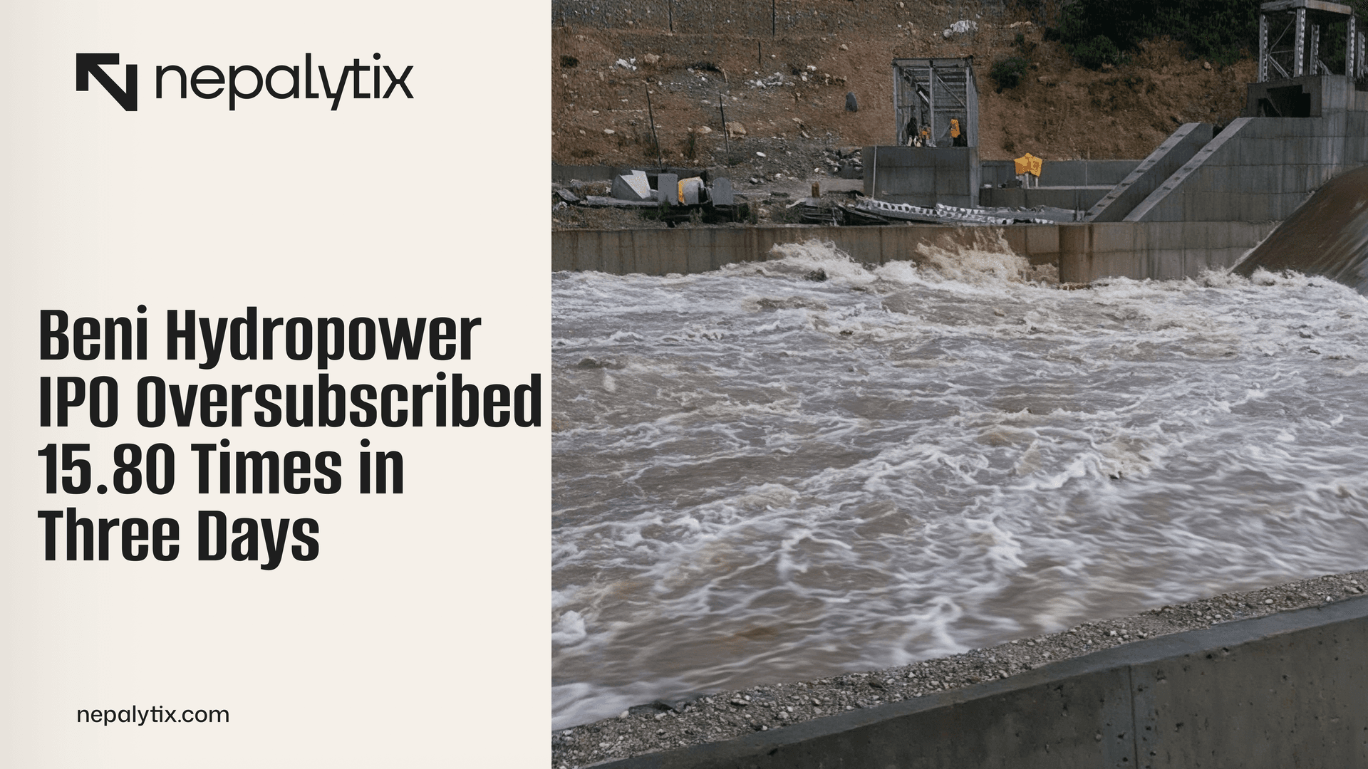Beni Hydropower IPO Oversubscribed 15.80 Times in Three Days