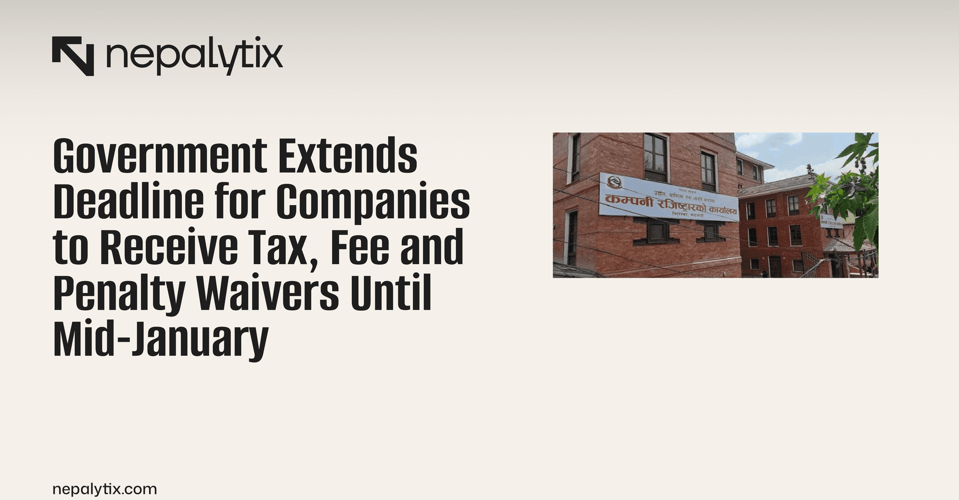 Government Extends Deadline for Companies to Receive Tax, Fee and Penalty Waivers Until Mid-January