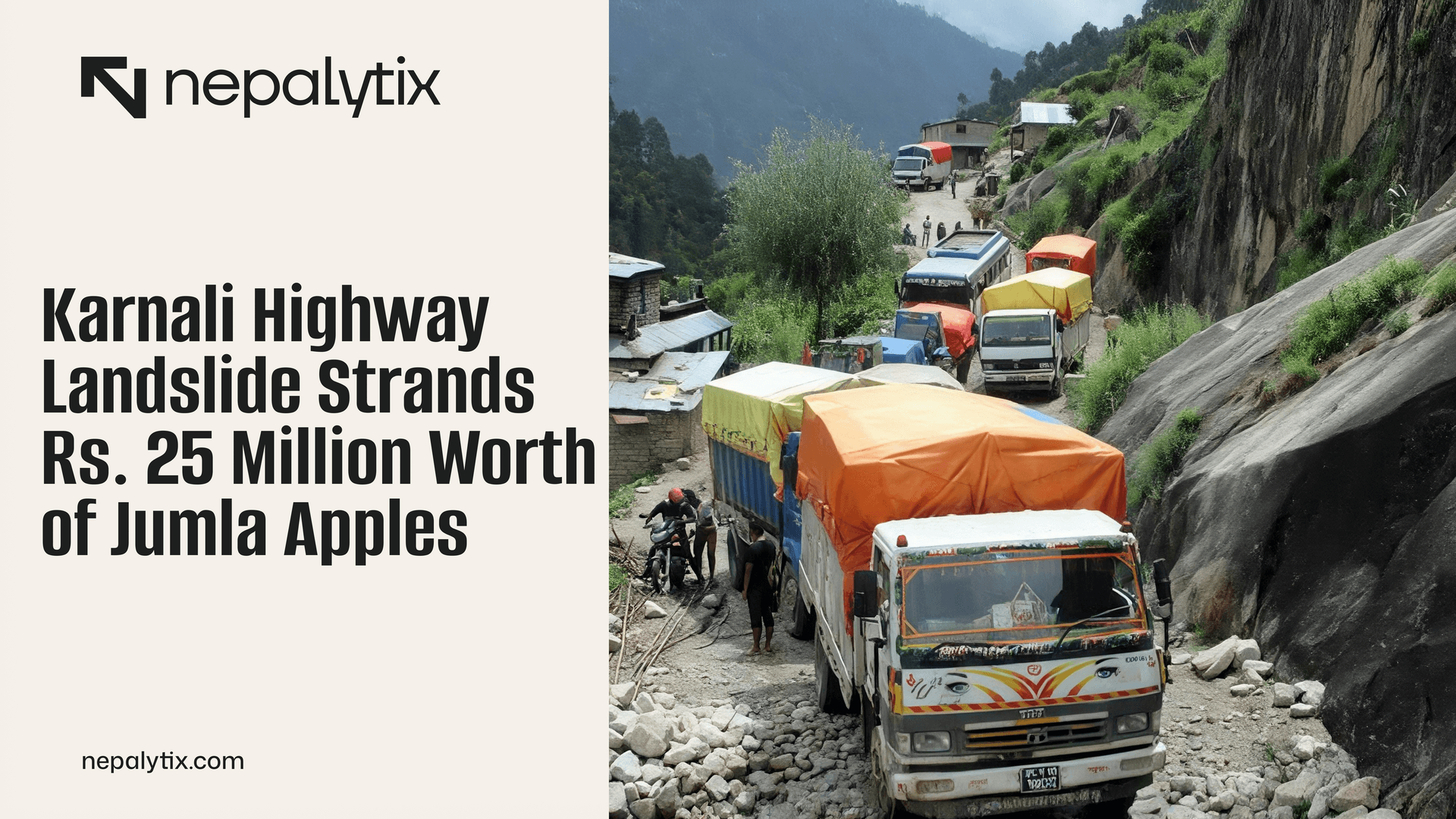 Karnali Highway Landslide Strands Rs. 25 Million Worth of Jumla Apples