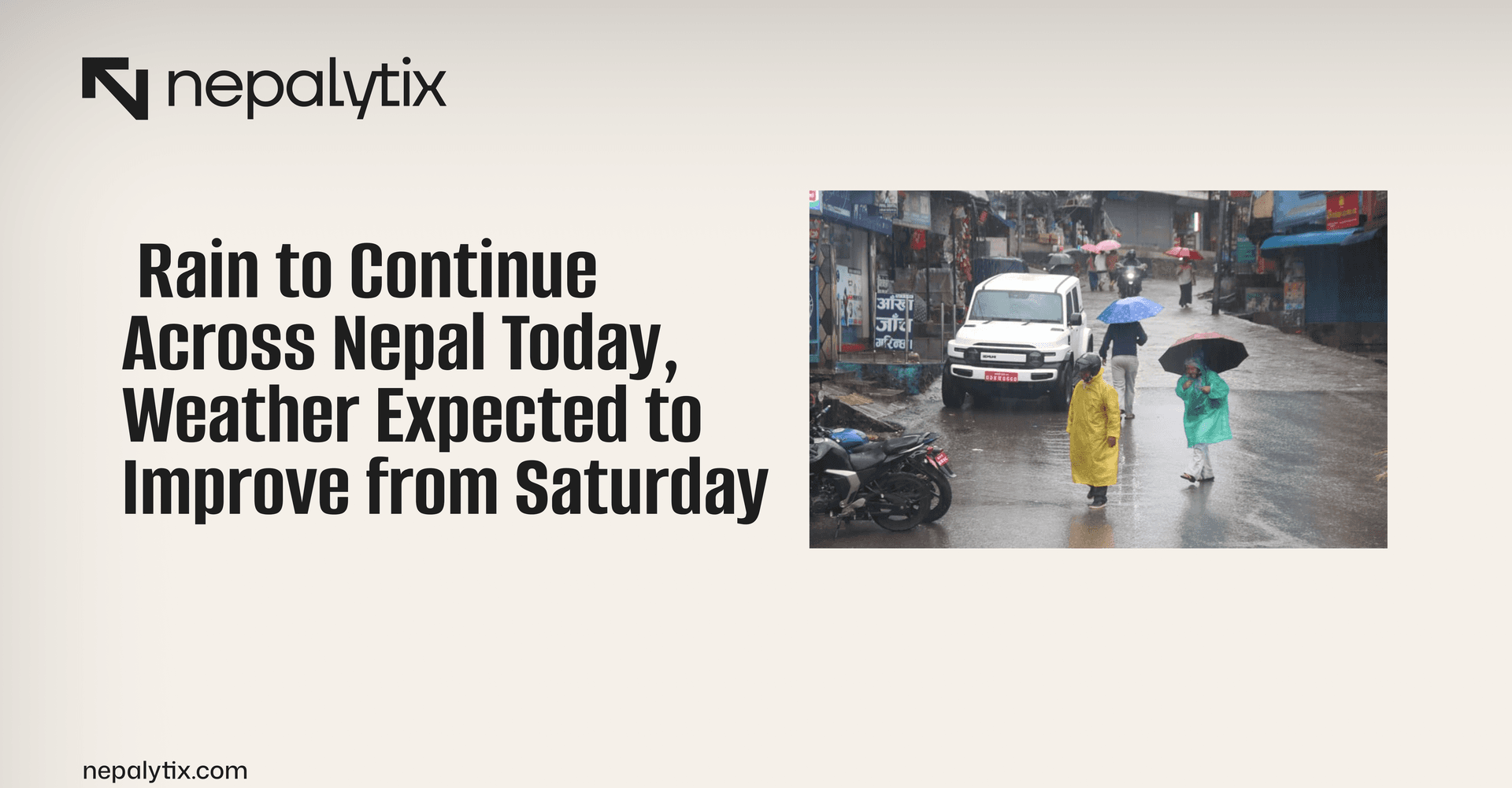 Rain to Continue Across Nepal Today, Weather Expected to Improve from Saturday