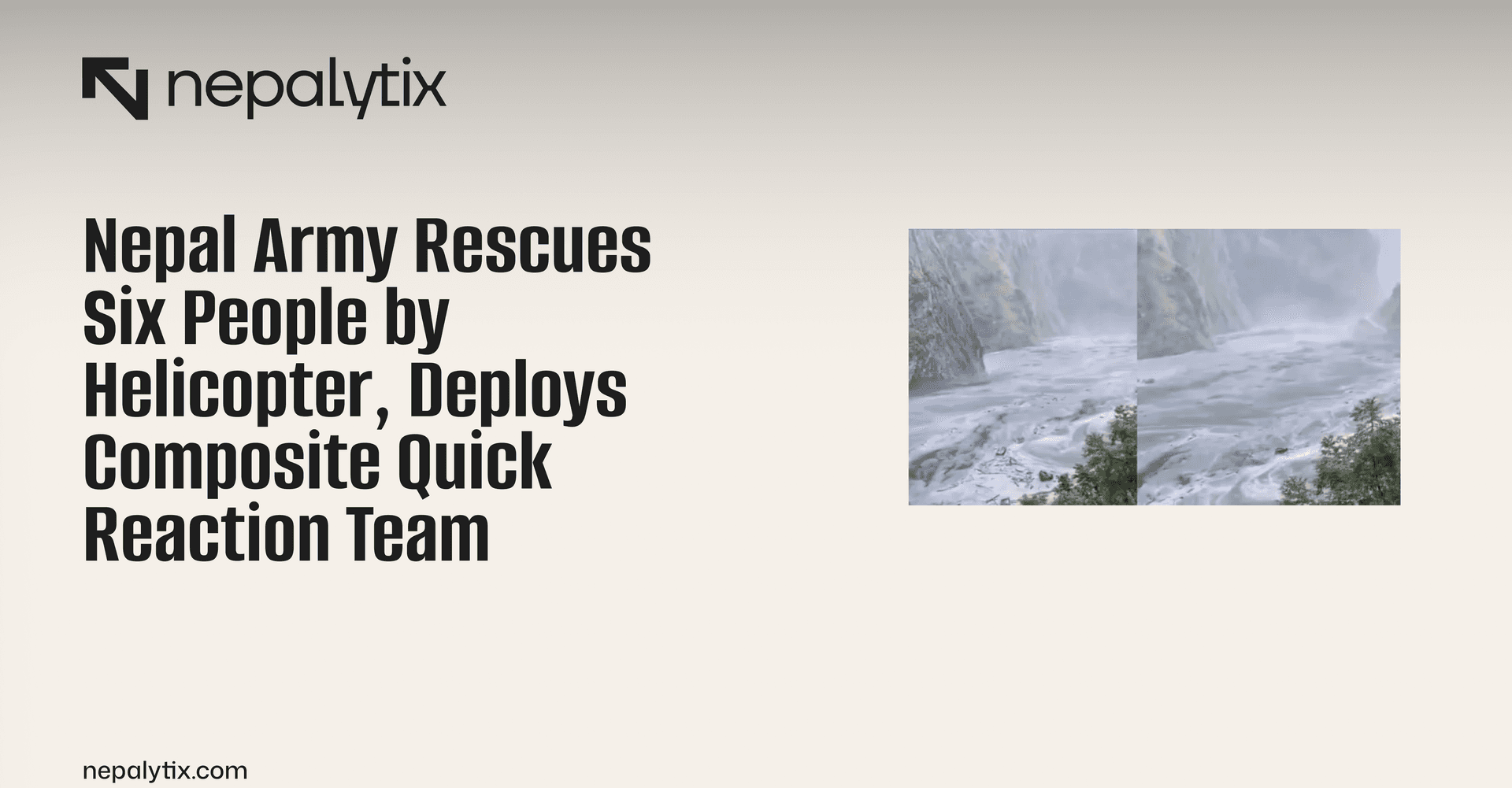 Nepal Army Rescues Six People by Helicopter, Deploys Composite Quick Reaction Team