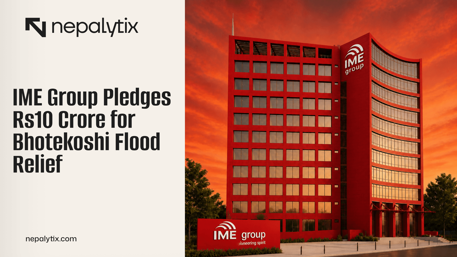 IME Group Pledges Rs10 Crore for Bhotekoshi Flood Relief