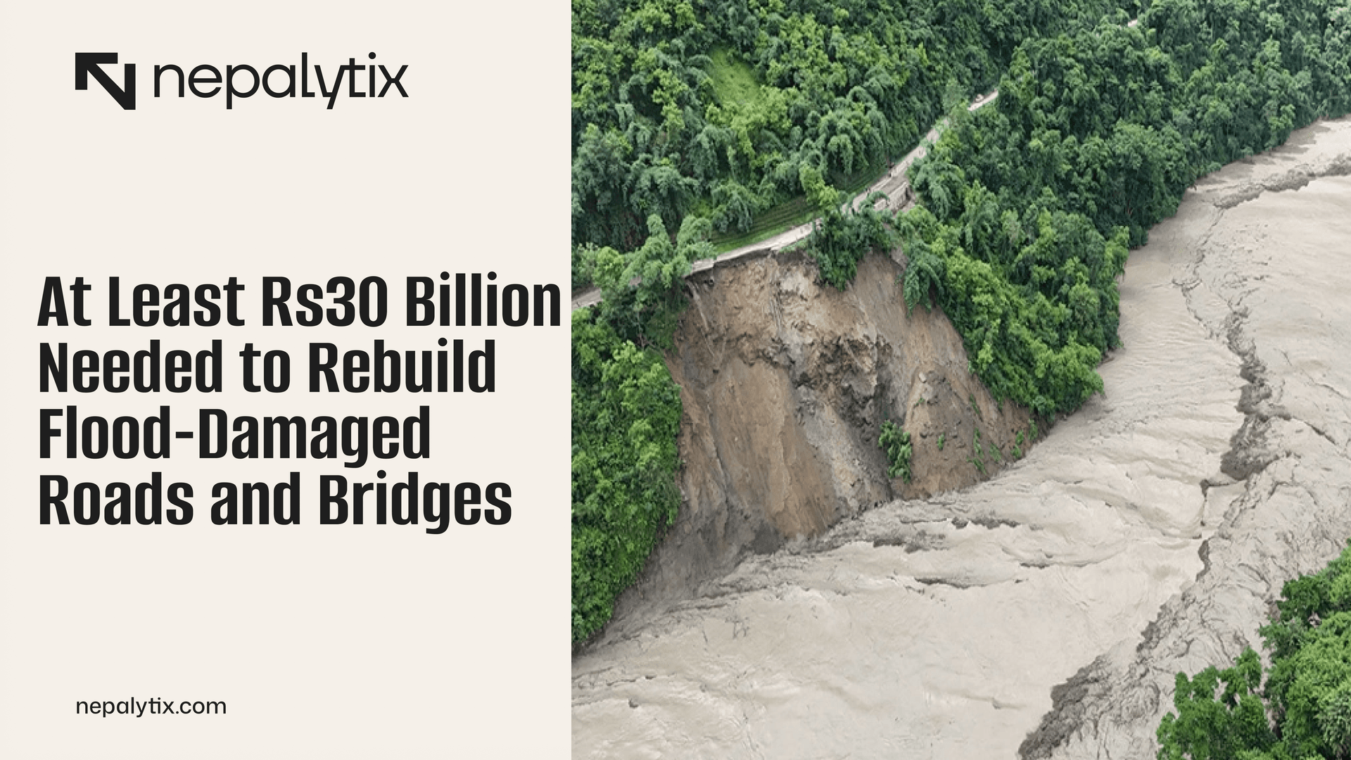 At Least Rs30 Billion Needed to Rebuild Flood-Damaged Roads and Bridges