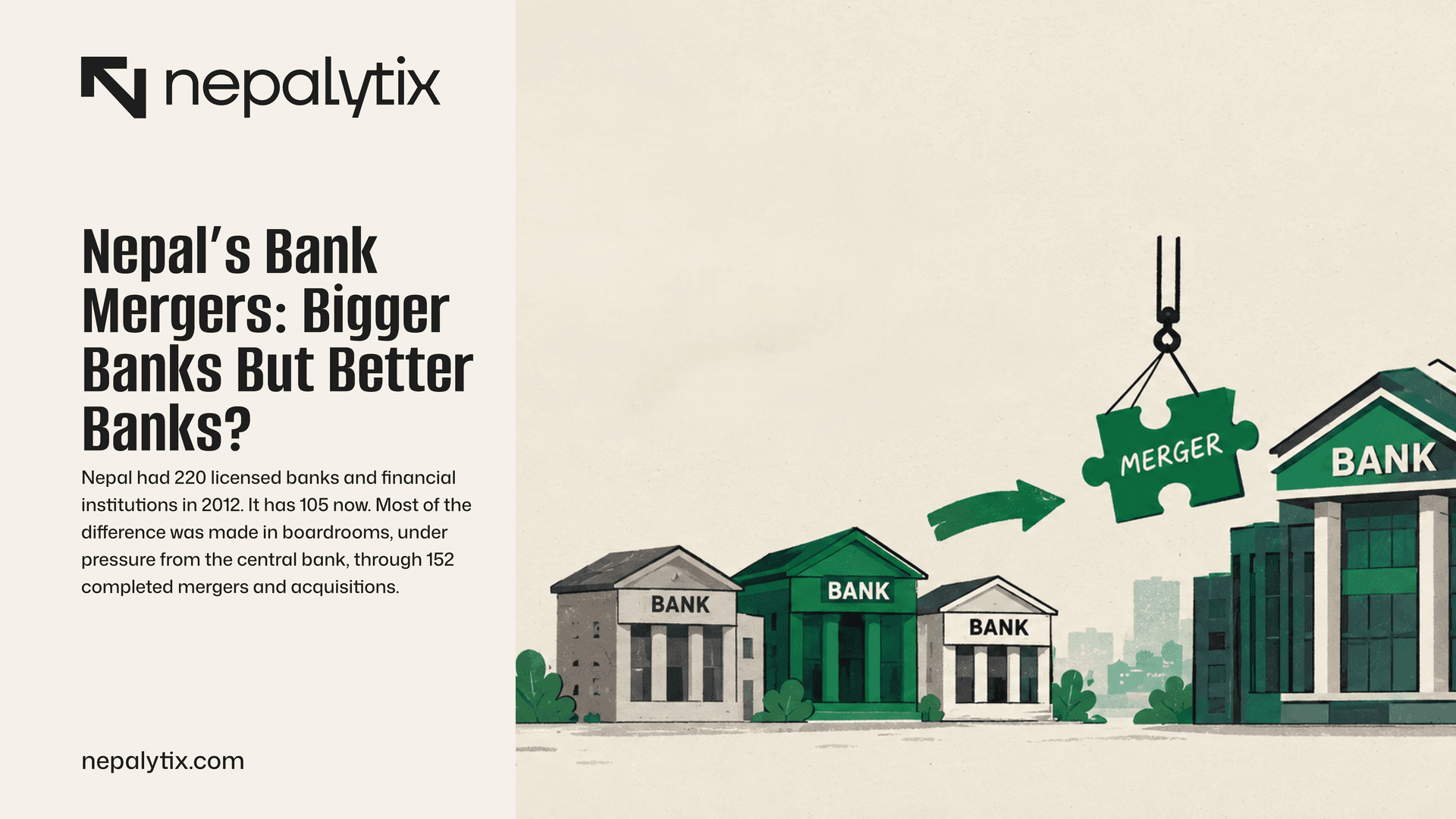 Nepal’s Bank Mergers: Bigger Banks But Better Banks?