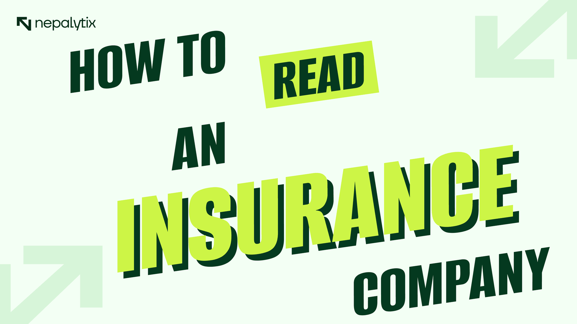 How To Read an Insurance Company