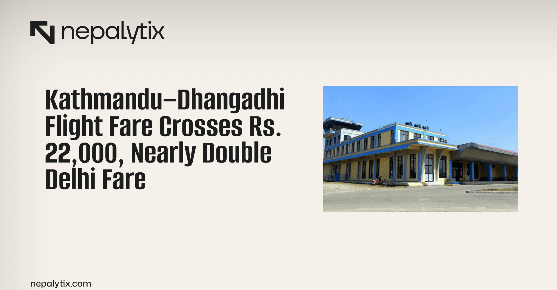Kathmandu–Dhangadhi Flight Fare Crosses Rs. 22,000, Nearly Double Delhi Fare