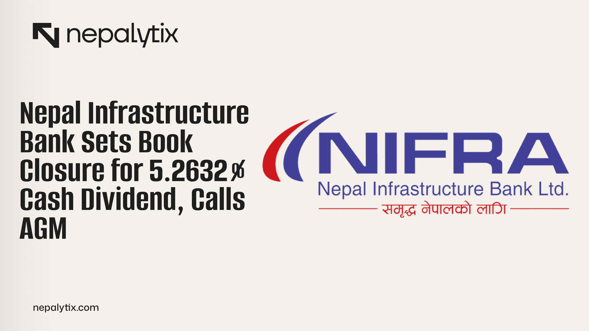 Nepal Infrastructure Bank Sets Book Closure for 5.2632% Cash Dividend, Calls AGM