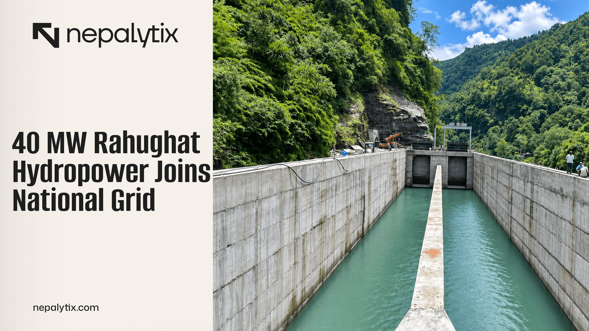 40 MW Rahughat Hydropower Joins National Grid
