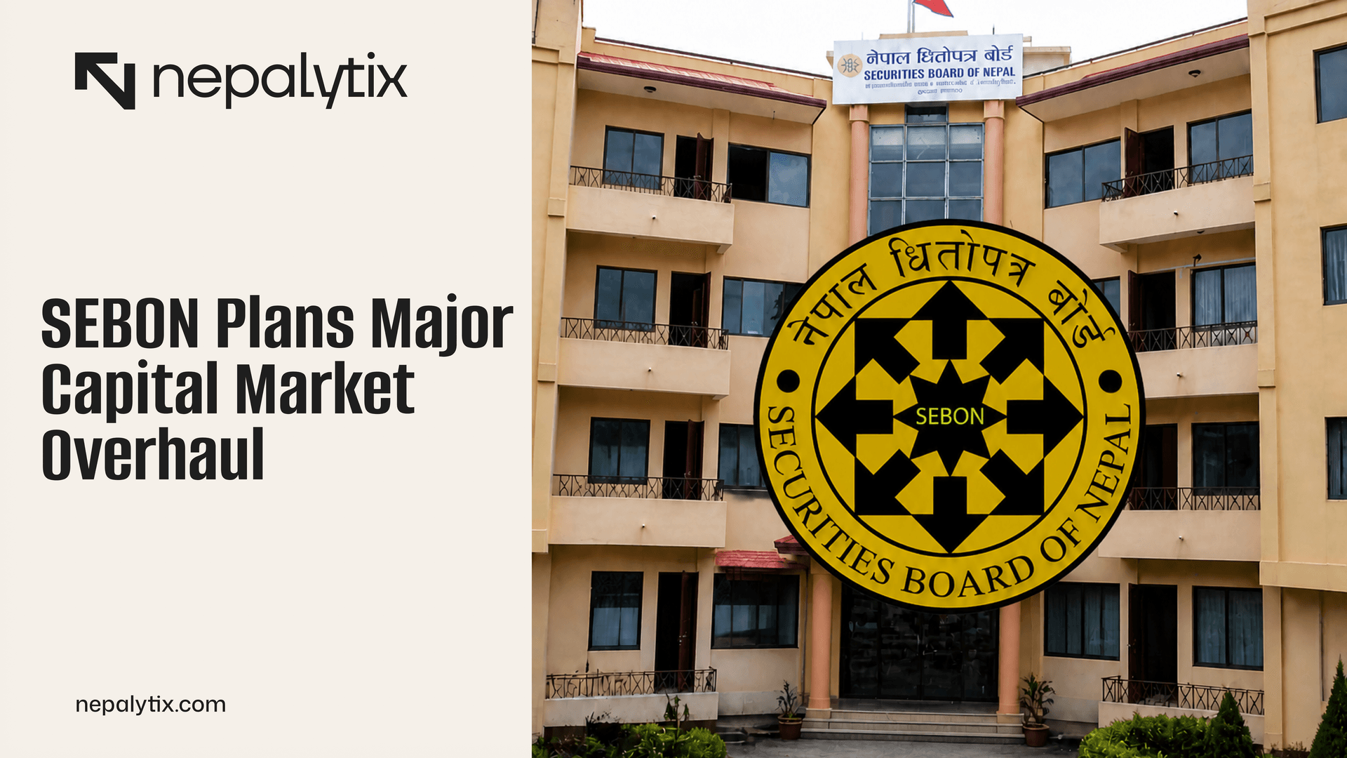 SEBON Plans Major Capital Market Overhaul