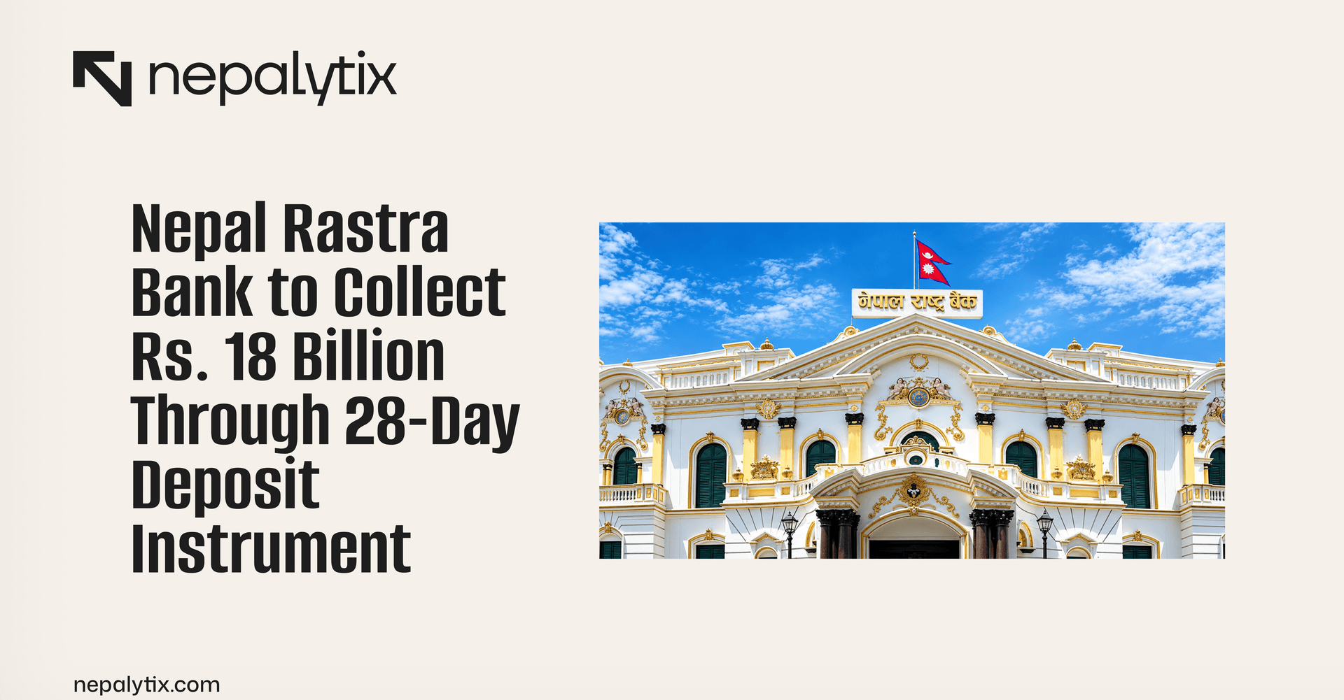 Nepal Rastra Bank to Collect Rs. 18 Billion Through 28-Day Deposit Instrument