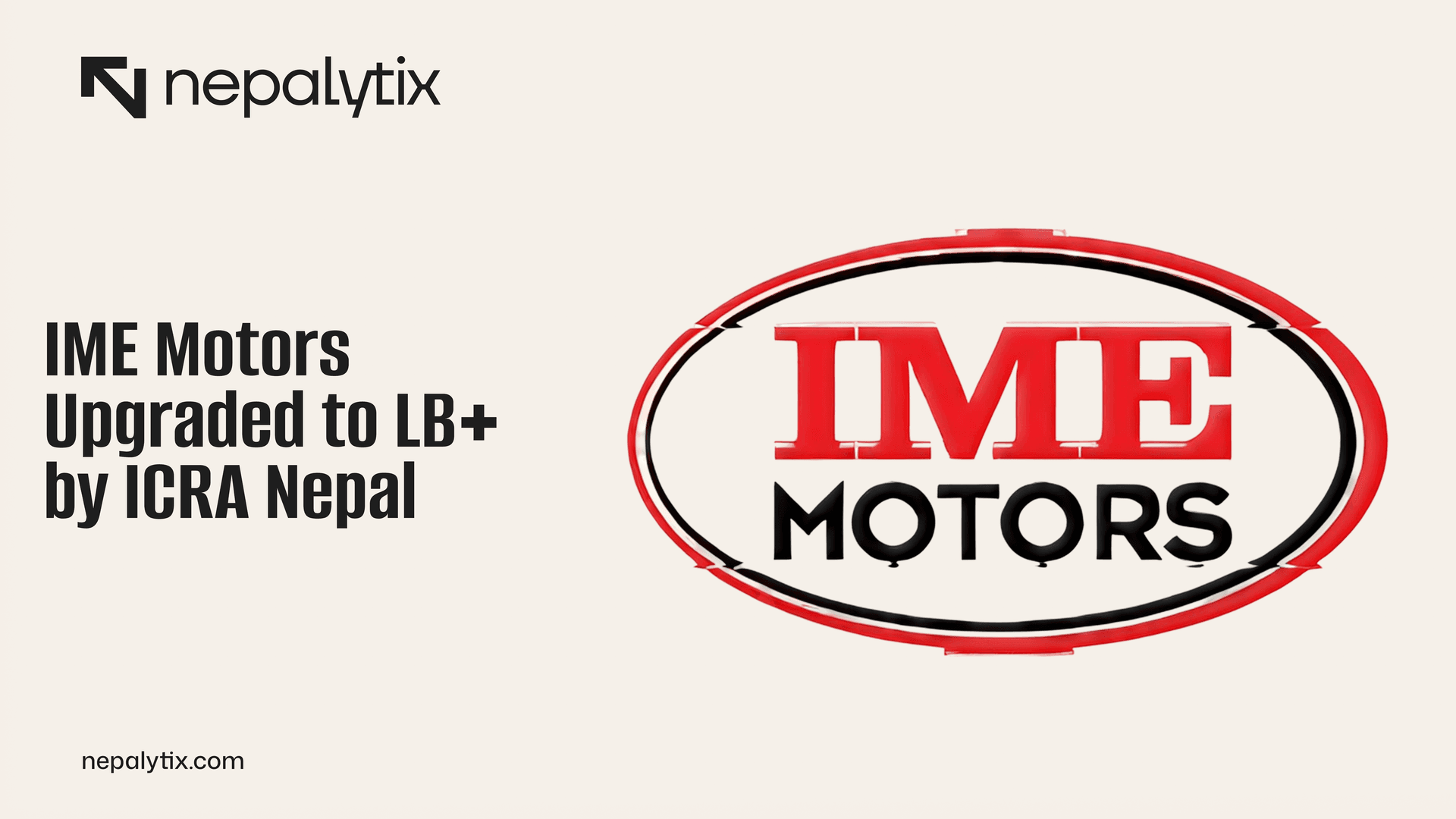 IME Motors Upgraded to LB+ by ICRA Nepal