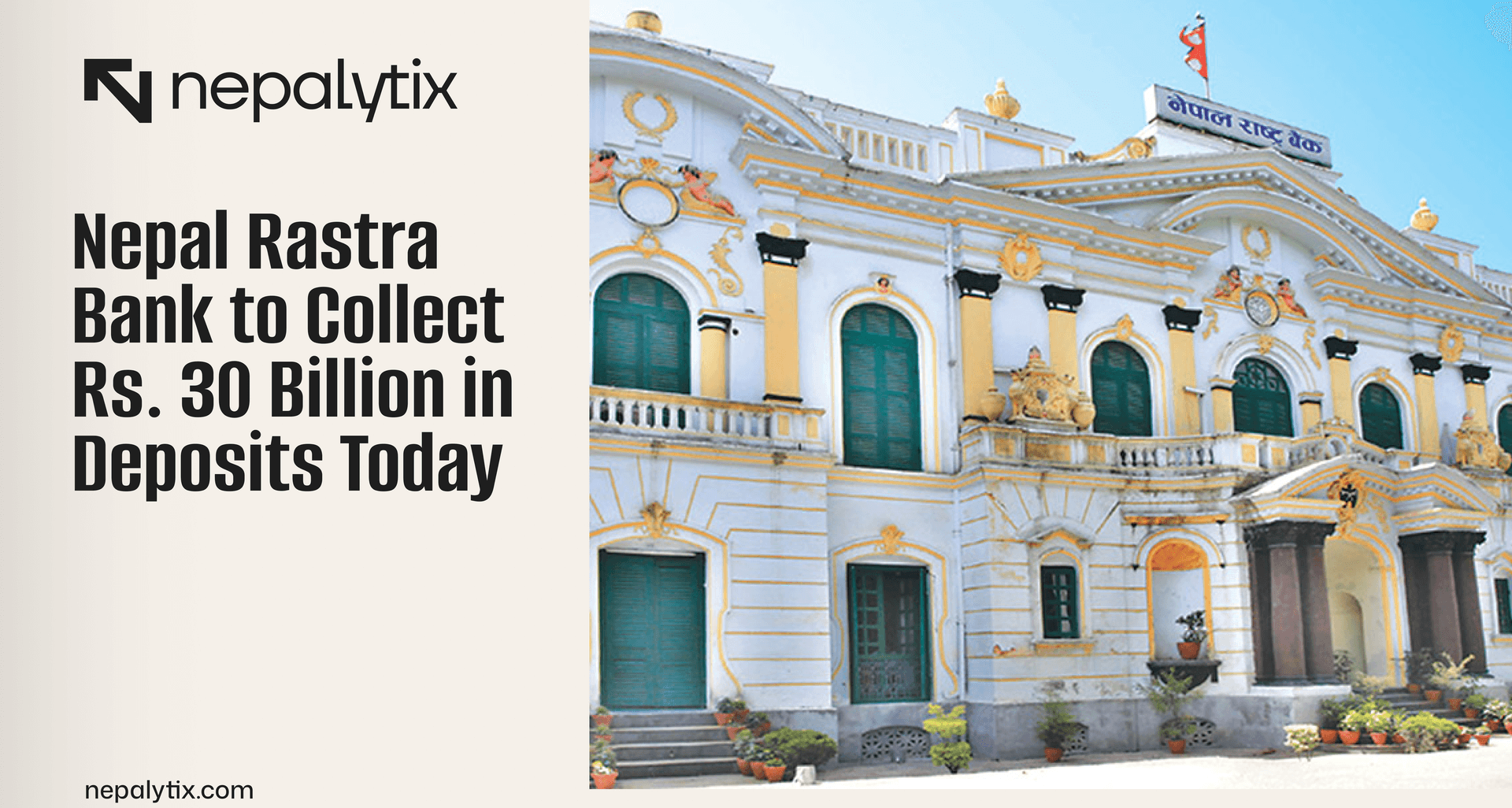 Nepal Rastra Bank to Collect Rs. 30 Billion in Deposits Today