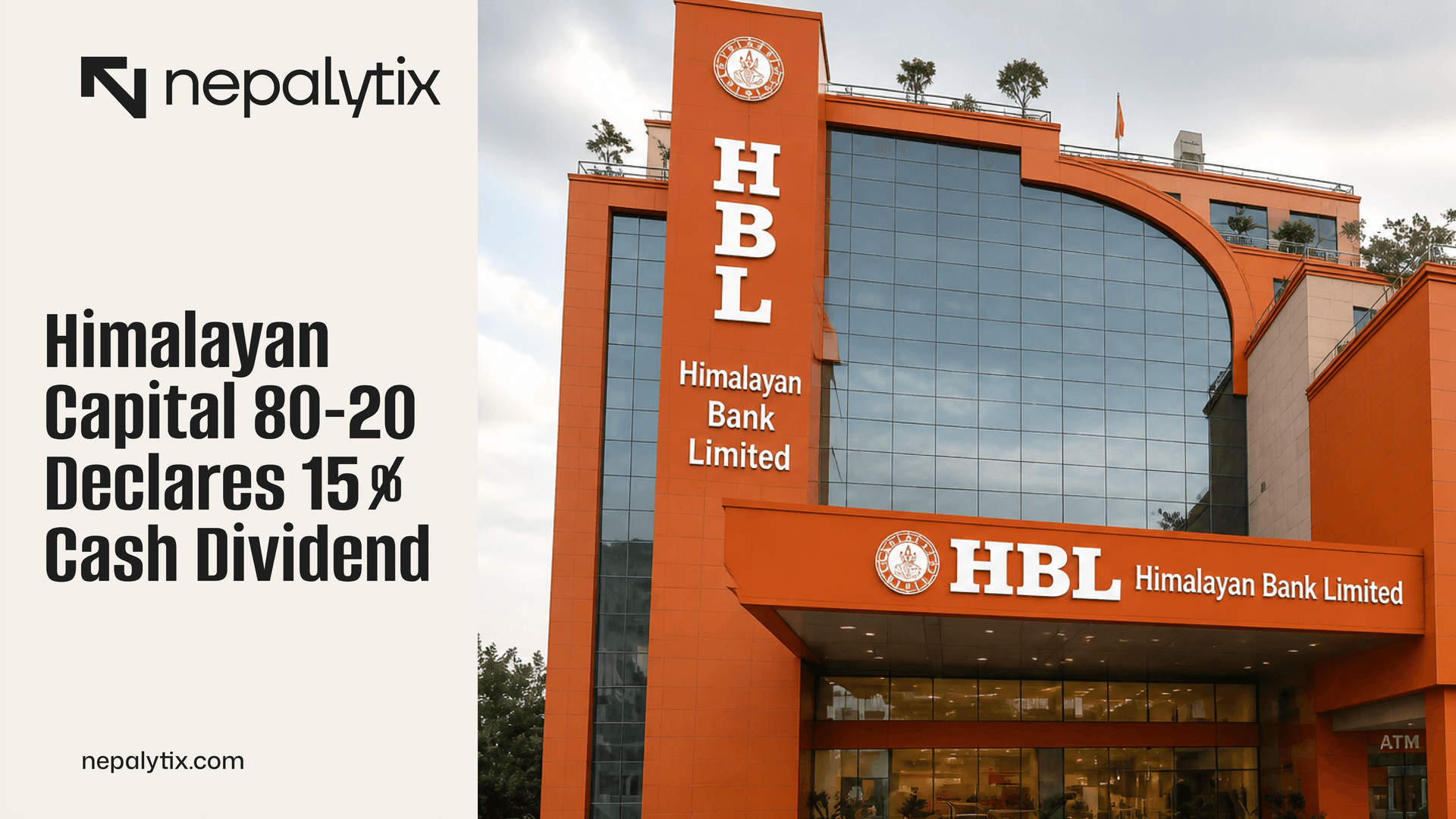 Himalayan Capital 80-20 Declares 15% Cash Dividend