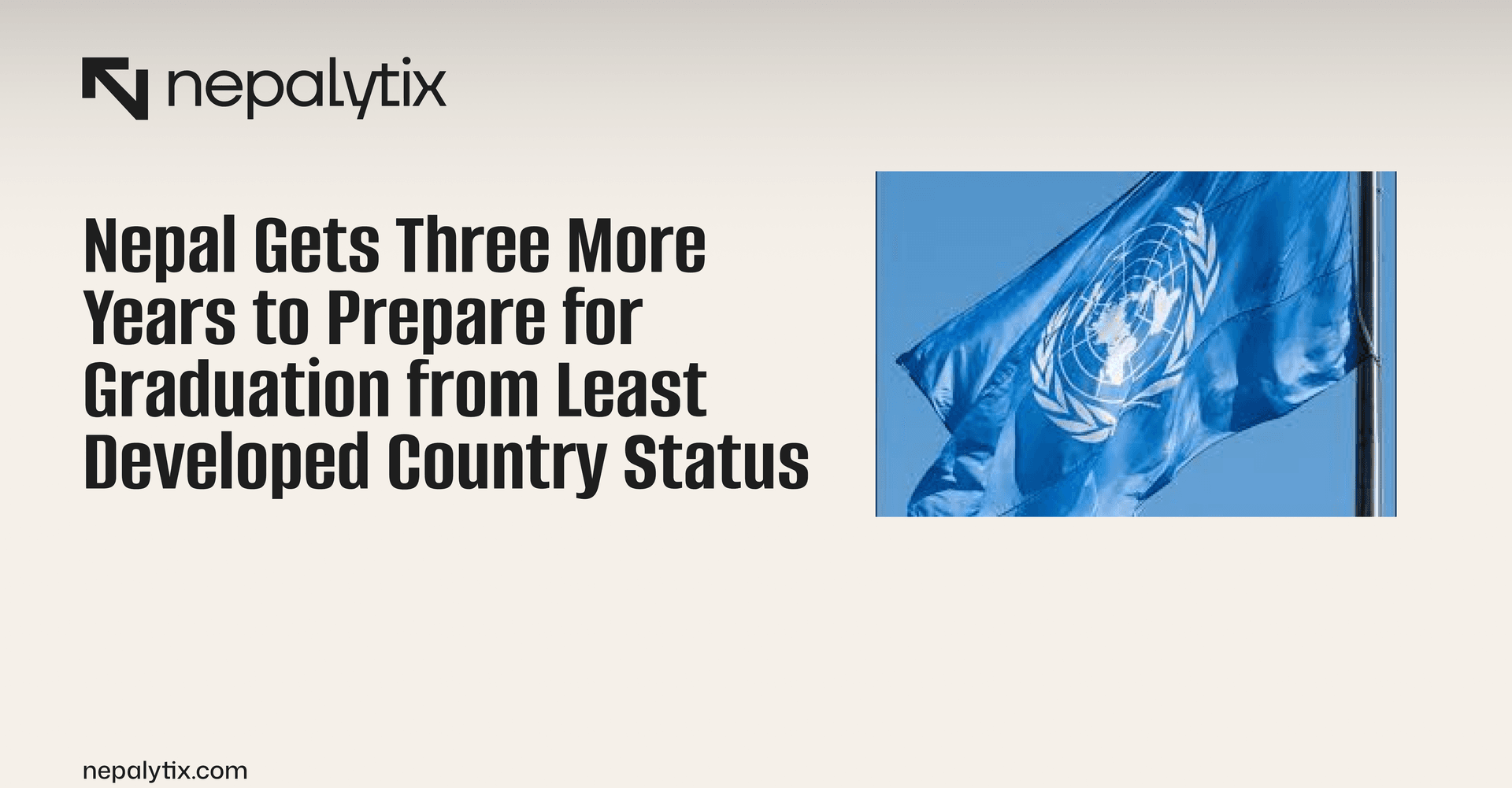 Nepal Gets Three More Years to Prepare for Graduation from Least Developed Country Status