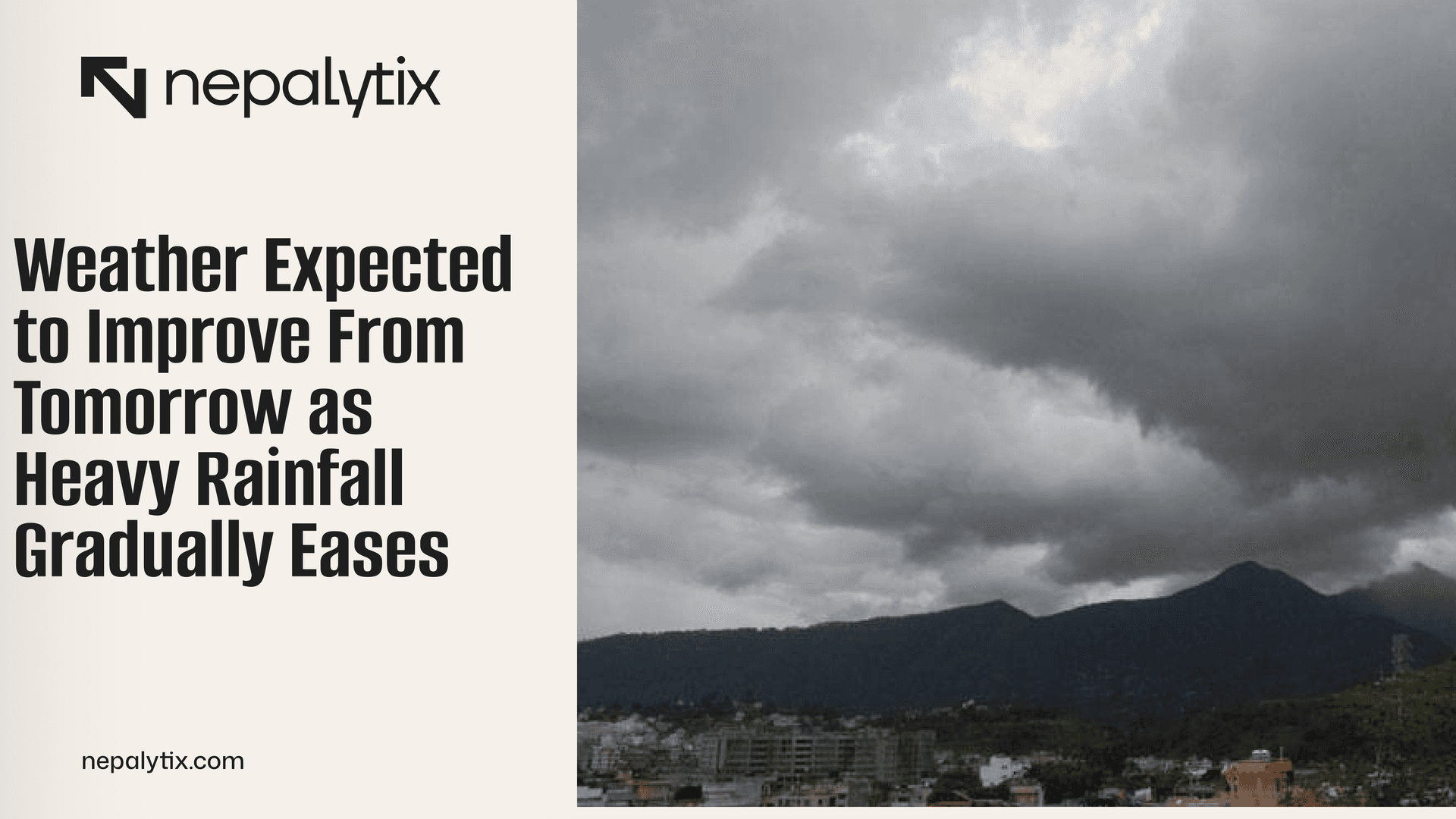 Weather Expected to Improve From Tomorrow as Heavy Rainfall Gradually Eases