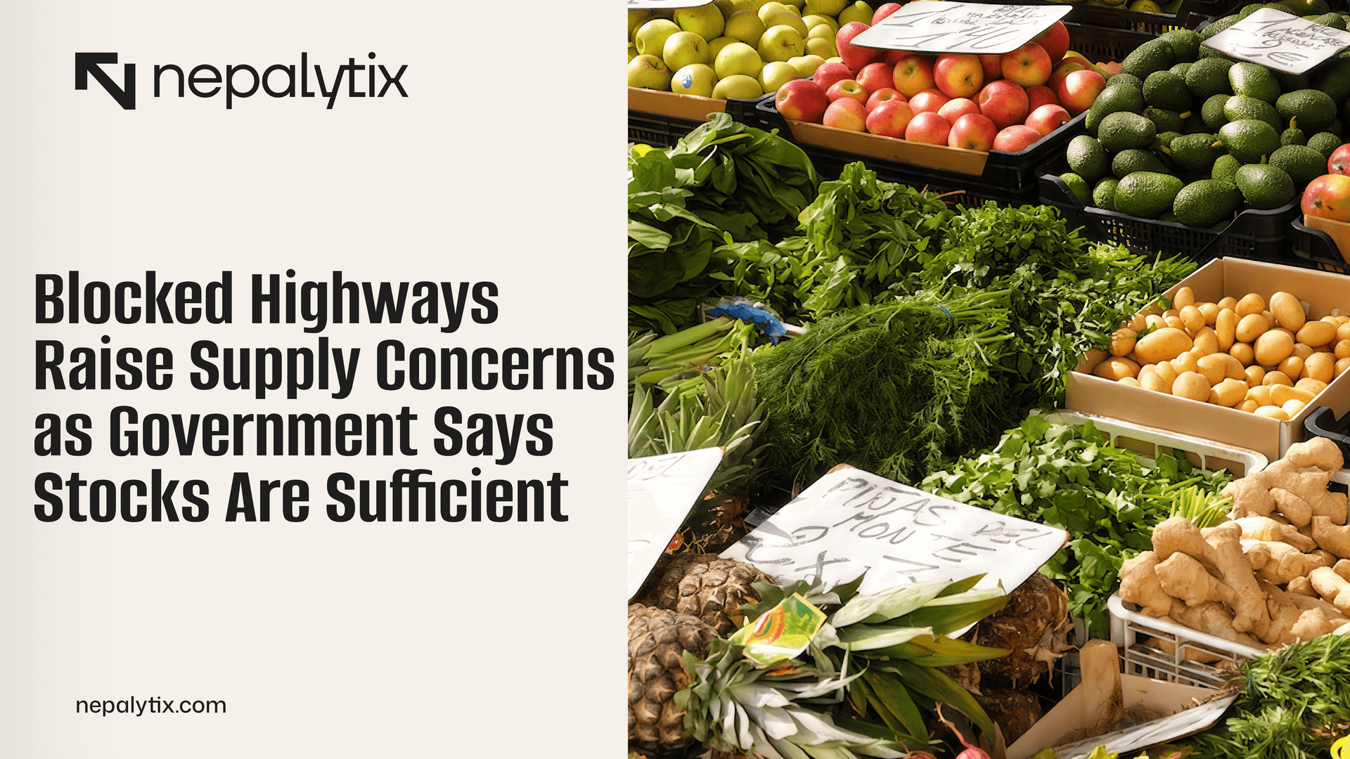 Blocked Highways Raise Supply Concerns as Government Says Stocks Are Sufficient
