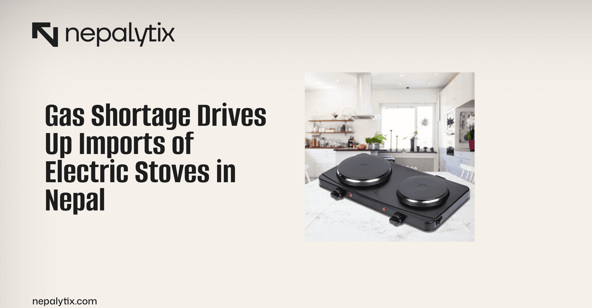 Gas Shortage Drives Up Imports of Electric Stoves in Nepal