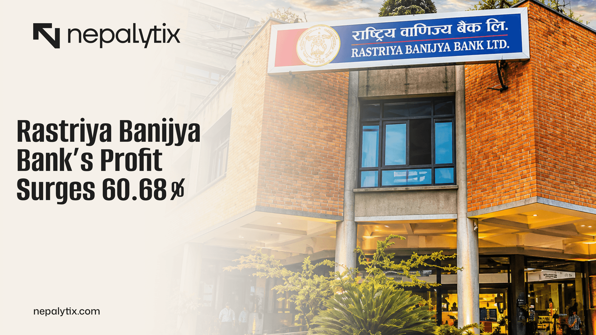 Rastriya Banijya Bank’s Profit Surges 60.68%