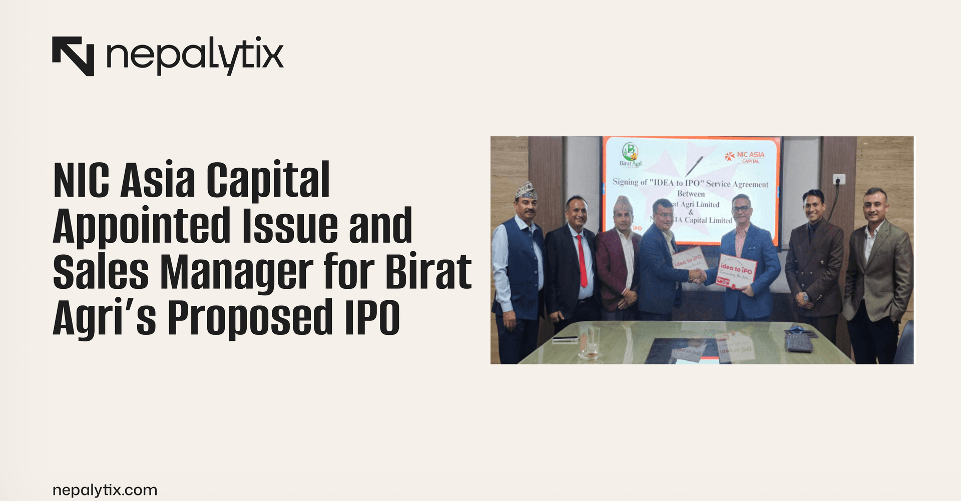 NIC Asia Capital Appointed Issue and Sales Manager for Birat Agri’s Proposed IPO