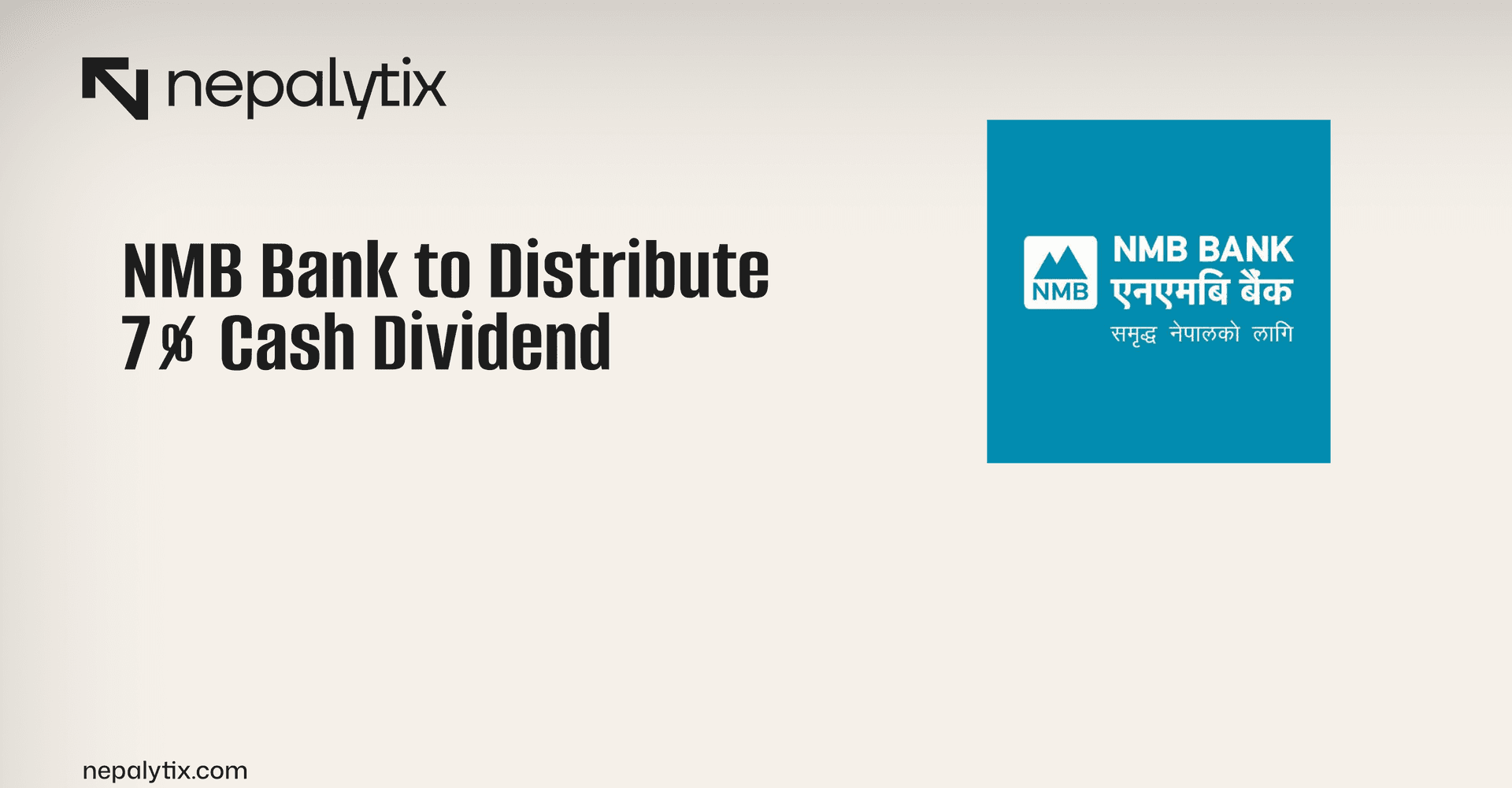 NMB Bank to Distribute 7% Cash Dividend