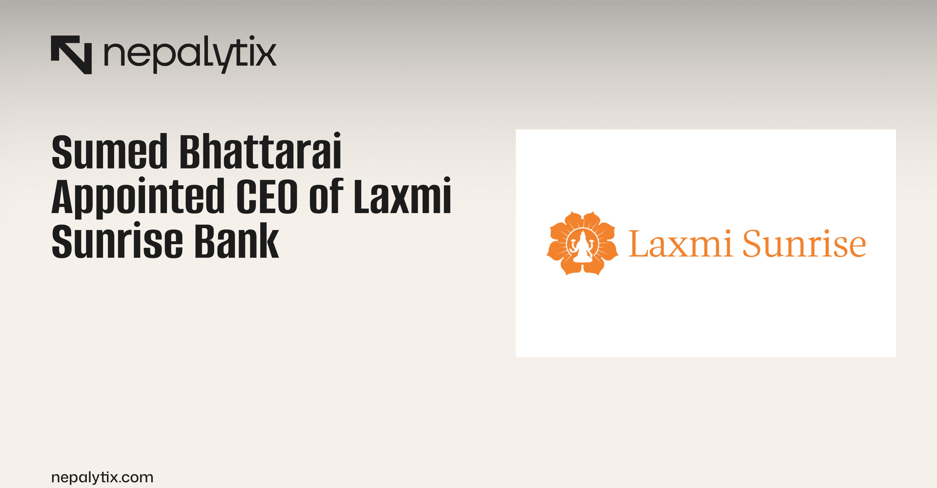 Sumed Bhattarai Appointed CEO of Laxmi Sunrise Bank