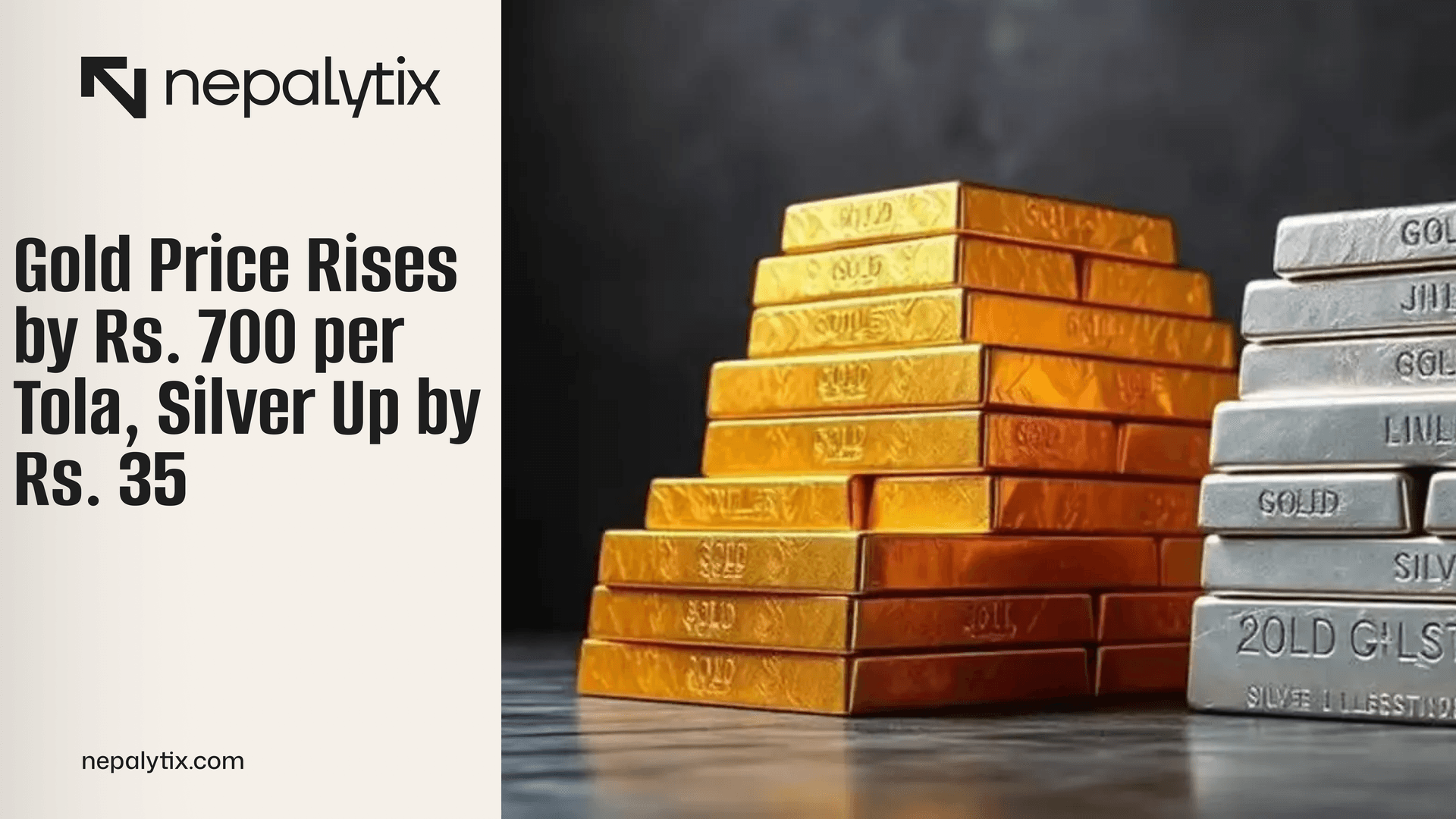 Gold Price Rises by Rs. 700 per Tola, Silver Up by Rs. 35