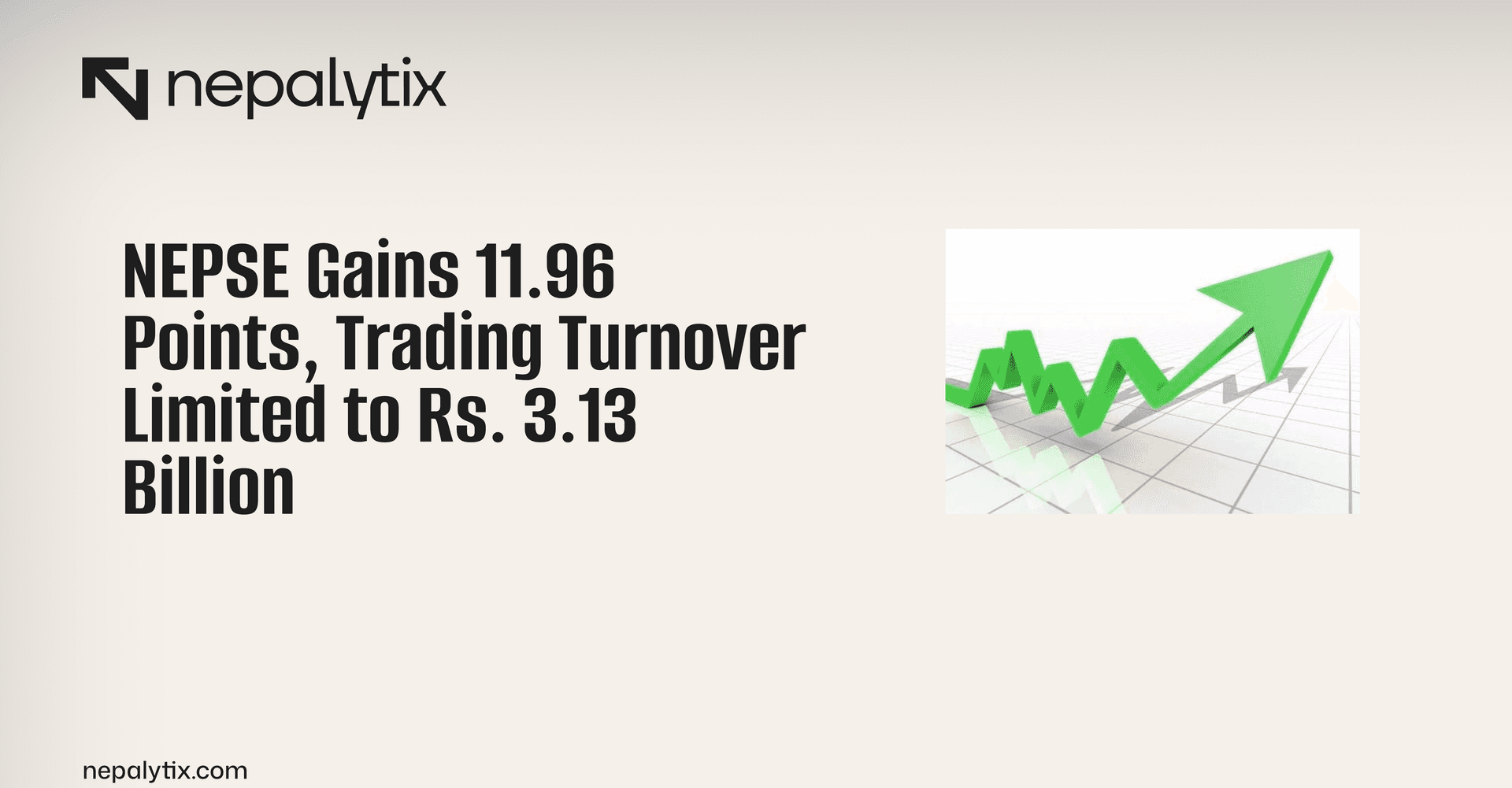 NEPSE Gains 11.96 Points, Trading Turnover Limited to Rs. 3.13 Billion