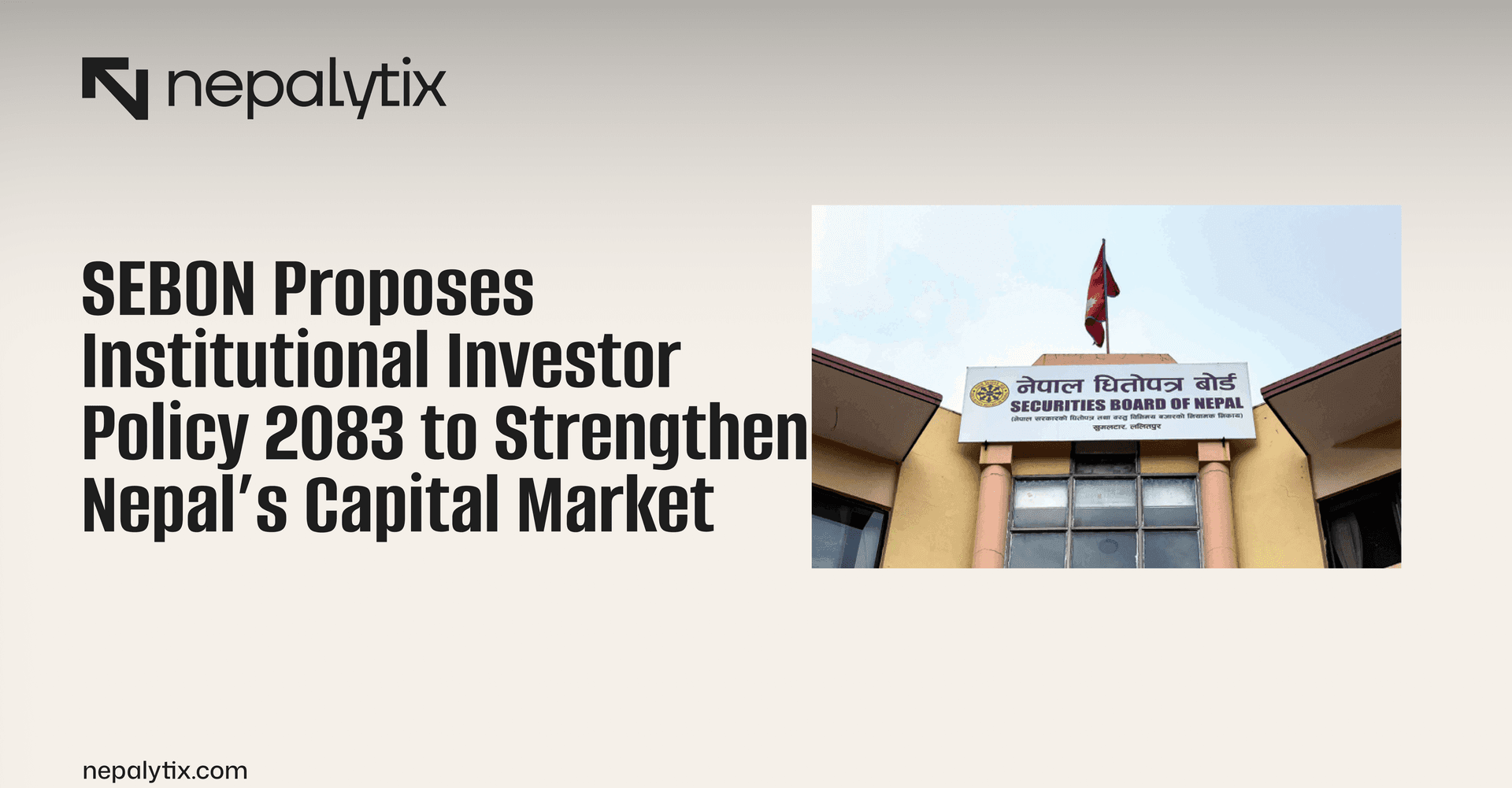 SEBON Proposes Institutional Investor Policy 2083 to Strengthen Nepal’s Capital Market