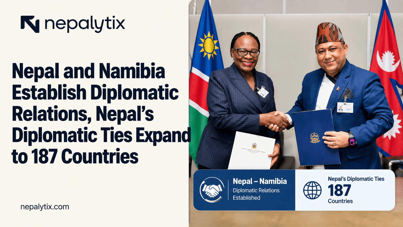 Nepal and Namibia Establish Diplomatic Relations, Nepal's Diplomatic Ties Expand to 187 Countries