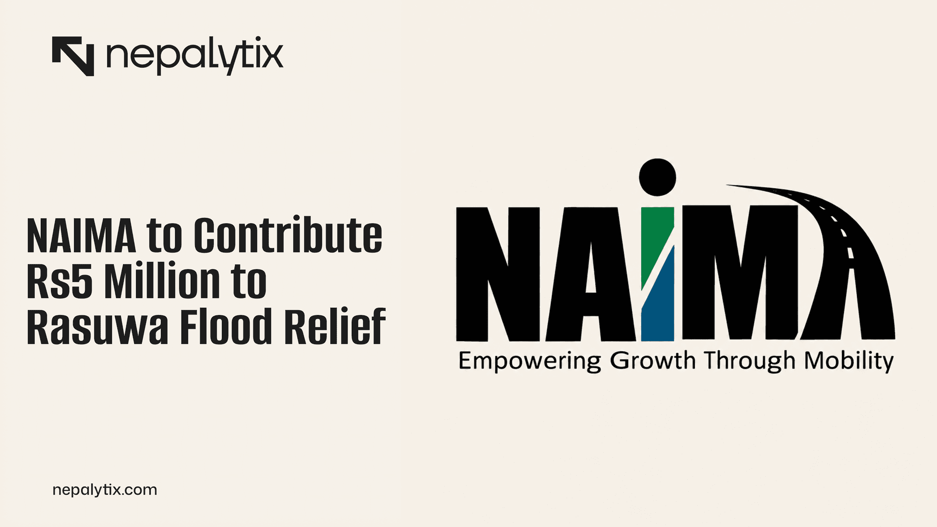 NAIMA to Contribute Rs5 Million to Rasuwa Flood Relief