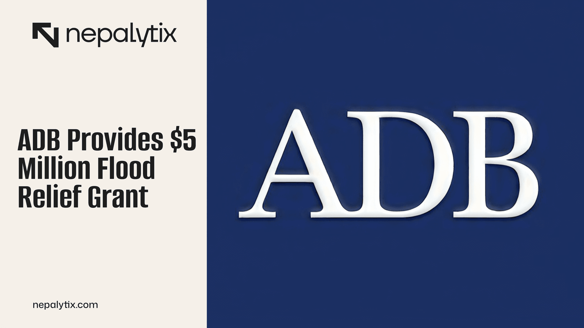 ADB Provides $5 Million Flood Relief Grant