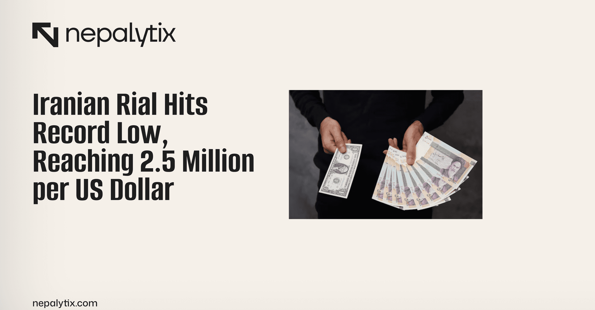 Iranian Rial Hits Record Low, Reaching 2.5 Million per US Dollar
