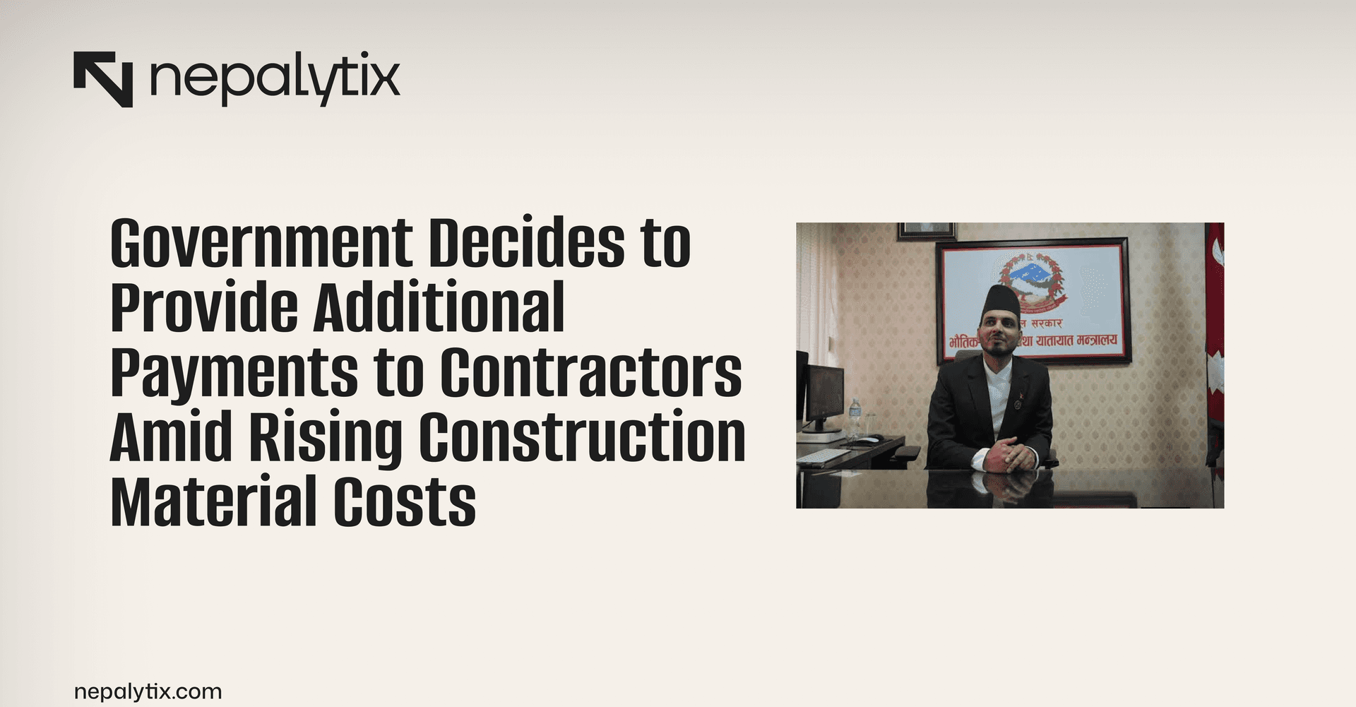 Government Decides to Provide Additional Payments to Contractors Amid Rising Construction Material Costs